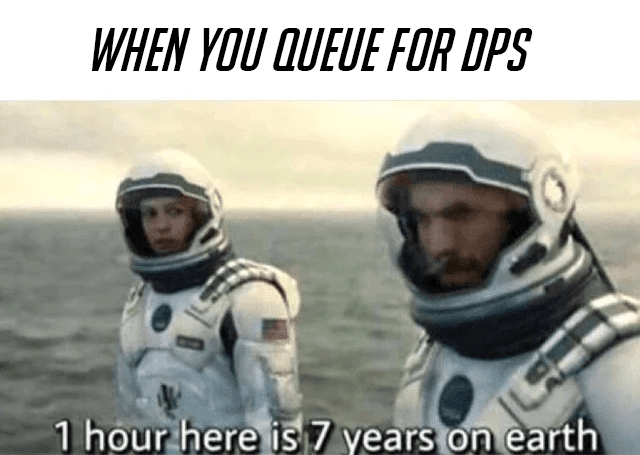 dps queue time meme