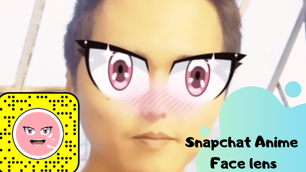 Snapchat Anime Face lens