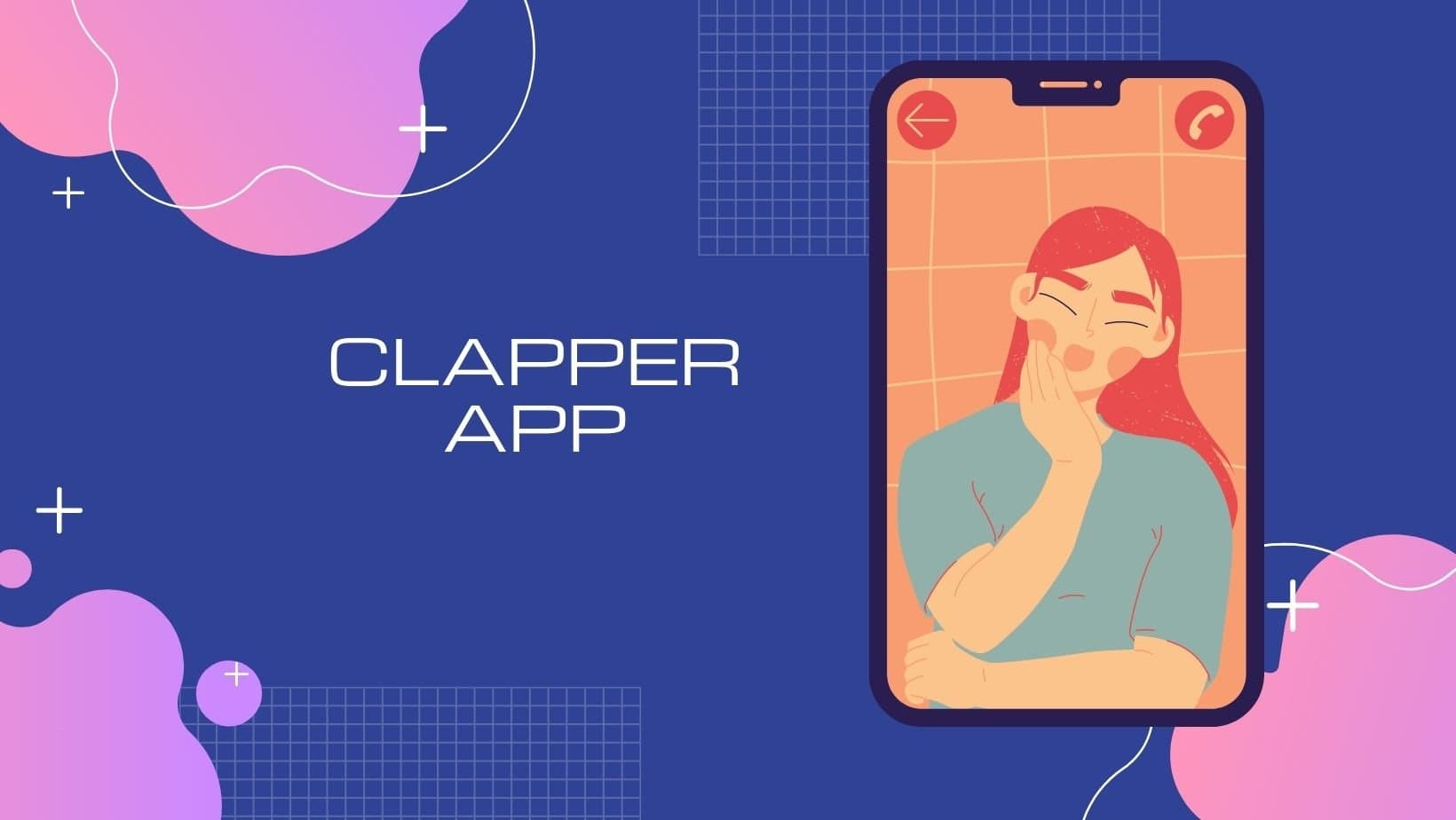Clapper App for Android and iPhone